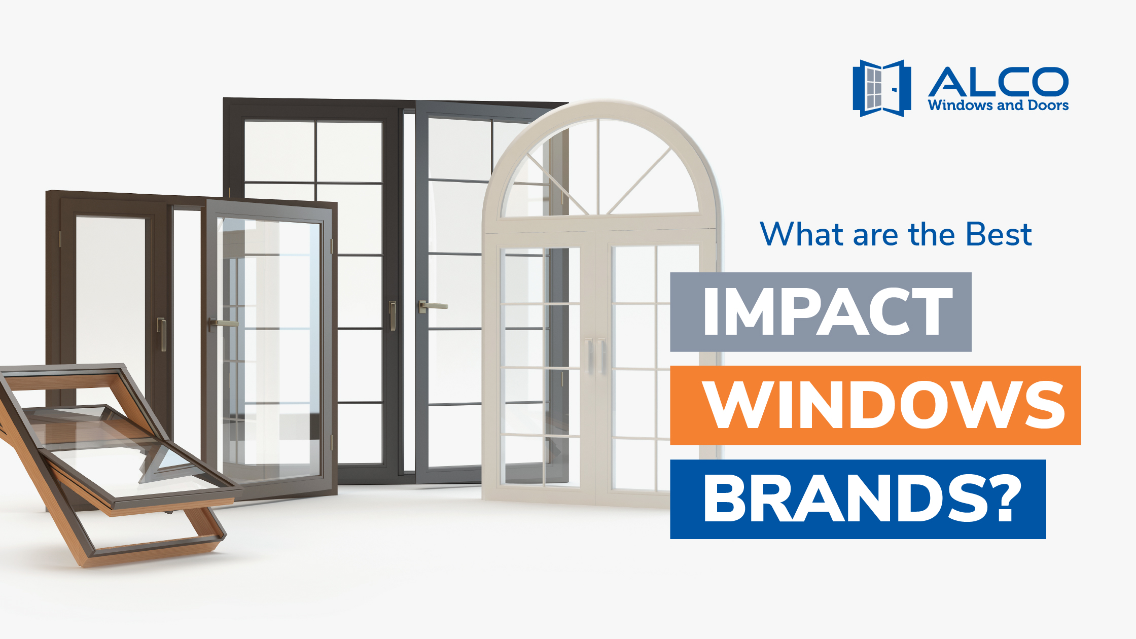 What are the Best Impact Window Brands?